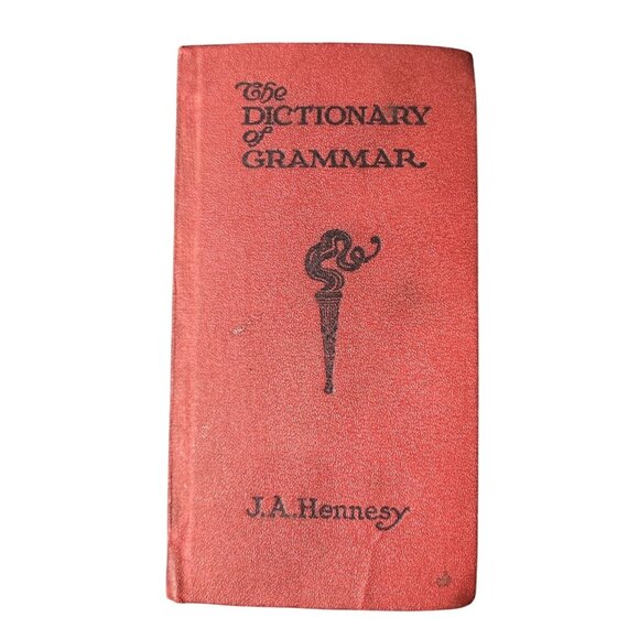 Other - Vtg Book 1917 The Dictionary of Grammar Tenth Edition JA Hennesy